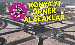 Konya'yı Konyalı beğenmiyor dünya ülkeleri örnek alıyor