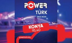 PowerTürk FM, Konya'da 95.40 FM ile Yayında! Türkçe Hit Müzik Artık Konya'da!