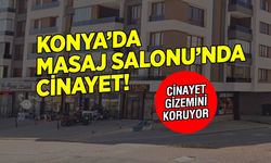 Konya'da Masaj Salonunda Cinayet: Elif Ceren Arslan Bıçaklanarak Hayatını Kaybetti