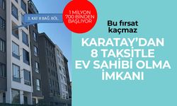 Karatay Belediyesi’nden 8 Taksit İmkanıyla Ev Sahibi Olma Fırsatı