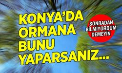 Konya'da Bu Karar Can Yakabilir