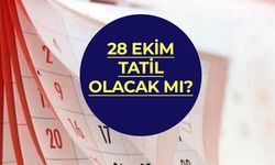 4 Gün Tatil Yolda! 28 Ekim 2024 Tatil mi?