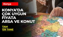 Konya'da 139 Hazine Taşınmazı İhalede!