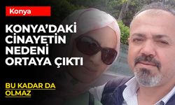 Konya'da Öğretmen Cinayetinde Şok Eden Detay: Miras Anlaşmazlığı