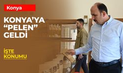 Konya’ya "Pelen" geldi! İşte Konumu