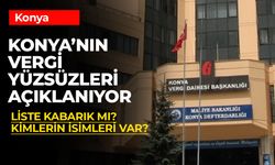 Konya’nın Vergi Yüzsüzleri Listesi 1 Kasım’da Açıklanıyor