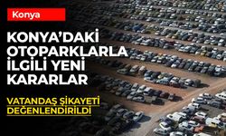 Konya'da Otopark ve Çekici Hizmetlerinde Yeni Düzenleme