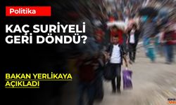 Kaç Suriyeli Ülkesine Döndü?