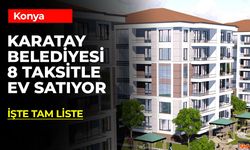 Karatay Belediyesi'nden 8 Taksit Avantajıyla Daire ve İşyeri Satışı