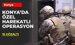 Konya'da Ali Can Saldı Örgütüne Operasyon! 15 Gözaltı Kararı