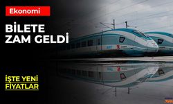 Yüksek Hızlı Tren (YHT) Bilet Ücretlerine Zam Geldi