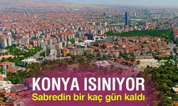 Konya'da kar yok hava ısınıyor