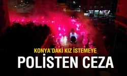 Konya’da Kız İsteme Merasimi Olay Oldu: Yolu Kapattılar, Gözaltılar ve Cezalar Geldi
