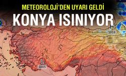 Konya’da sıcaklar bastırıyor: 36 dereceye çıkacak!