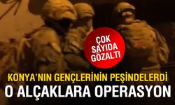 70 İlde Operasyon: Konya da Listede, 940 Şüpheli Gözaltında!