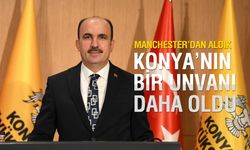 Konya'nın Bir Unvanı Daha Oldu