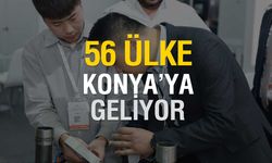 56 Ülke Konya'da Buluşuyor