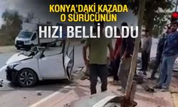 Meram'daki kazada sürücünün hızı ortaya çıktı