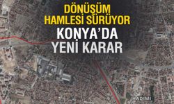 Meram’da Hadimi Mahallesi’nde Yeni İmar Düzenlemesi Askıya Çıktı