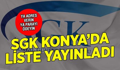 SGK Konya'da Borçlu Listesi Yayınladı: 111 Mükellefe Çağrı