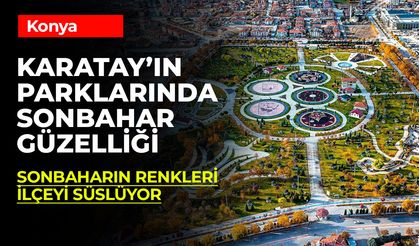 Karatay'da Sonbahar Güzelliği