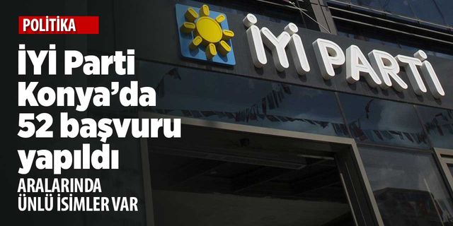İYİ Parti Konya milletvekili aday adayları listesi
