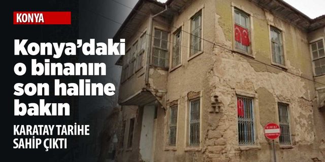 Karatay Belediyesi Konya'daki o binayı dönüştürüp turizme kazandırıyor