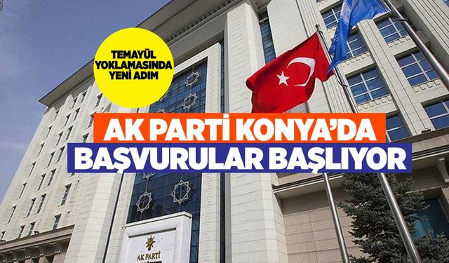 AK Parti Konya Adayları Dijital Ortamda Belli Olacak! Başvurular Başlıyor