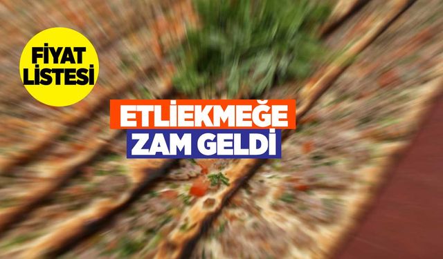 Etliekmek fiyatı güncellendi! İşte yeni fiyat listesi