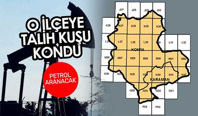 Konya'da bir ilçeye talih kuşu kondu: Petrol aranacak