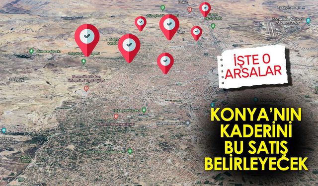 Konya'nın kaderini belirleyecek: Selçuklu Belediyesi'nden dikkat çeken arazi satışı