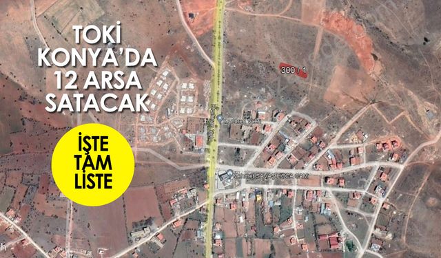 TOKİ Konya'da arsa satışı yapacak