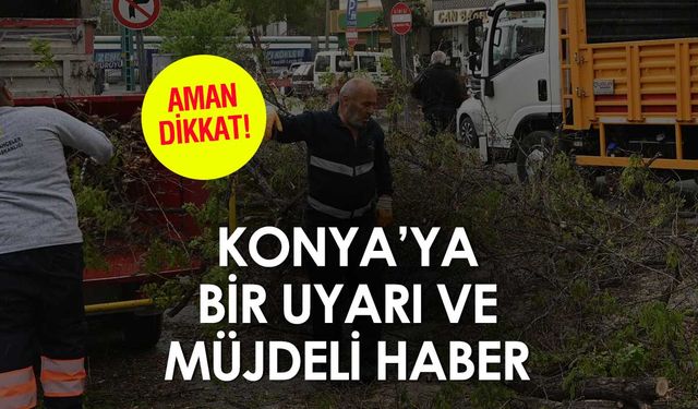 Meteoroloji'den Konya'ya 2 uyarı