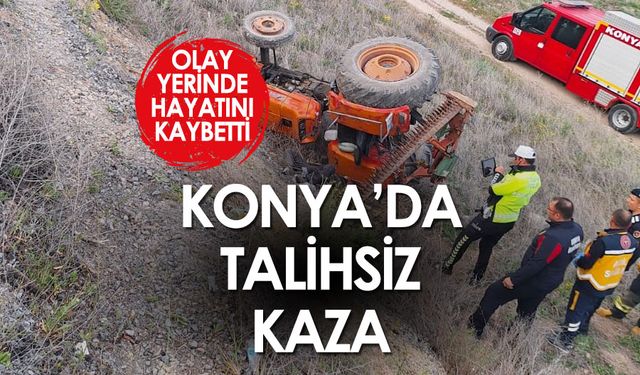 Seydişehir'de Traktör Devrildi: 1 Kişi Hayatını Kaybetti