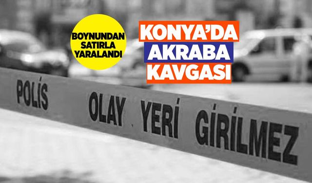 Mal Paylaşımı Kavgasında Bir Şahıs Satırla Boynundan Yaralandı