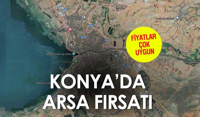 Beyşehir Belediyesi 24 arsayı satıyor! 178 bin liraya arsa var