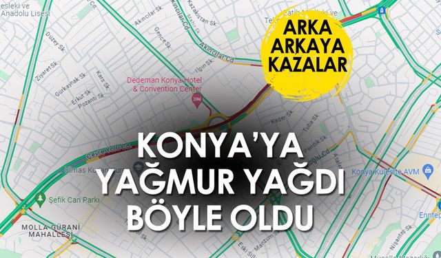 Konya'da Yağmur Sonrası Kazalar Arka Arkaya Geldi