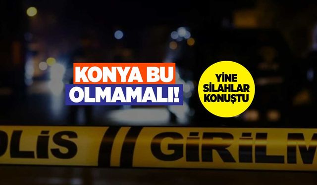 Konya'da Olaysız Gün Gece Yok! Pastane Kurşunlandı