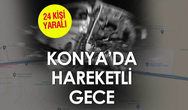 Konya'da Midibüs ile Minibüs Çarpıştı: 24 Yaralı