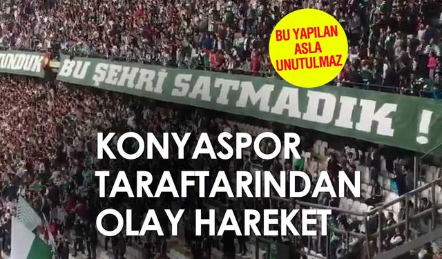 Konyaspor taraftarı öyle bir şey yaptı ki