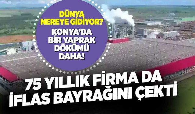 Konya'da Dev Tesisi Vardı: 75 Yıllık Hacıince Et Firması İflas Etti!