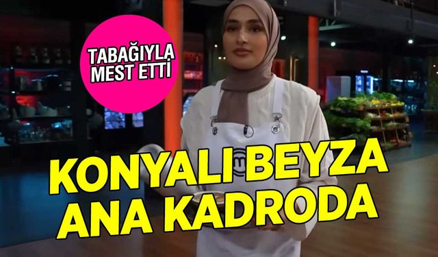 MasterChef Türkiye'de Ana Kadroya Seçilen 16. Yarışmacı Belli Oldu: Beyza Aydın