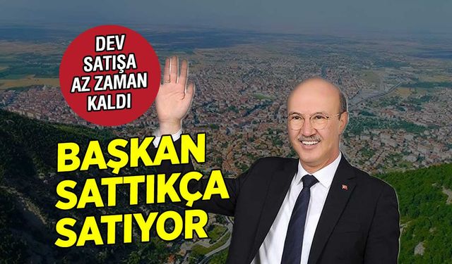 Satış için ek mesai: Akşehir Belediye Başkanı Köksal Ne Var Ne Yok Satıyor