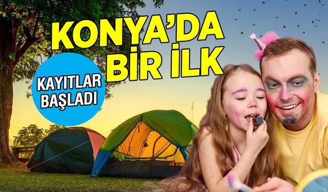 Konya Baba-Kız Oyun Kampı Kayıtları Başladı