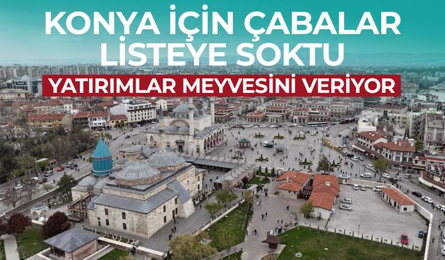 Konya Türkiye'deki Şehirleri Sollayıp Avrupa Şehirlerine Rakip Oldu