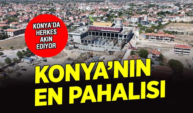 Konya'nın en pahalısı Karatay'da yükseliyor