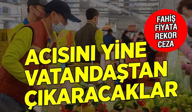 Ticaret Bakanlığı’ndan Fahiş Fiyat Denetimlerinde 327 Milyon TL İdari Para Cezası