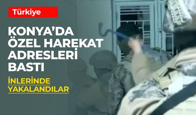 Konya Polisinden Gürz! 176 Gözaltı Var