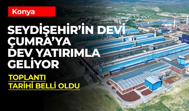 Seydişehir'de Dev Fabrika Çumra'nın Güneşine Güneş Enerji Tesisi Kuruyor (ÖZEL HABER)