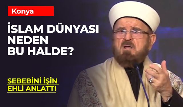 İslam Alemi Neden Bu Halde? İslam Alimi Bakın Ne Diyor